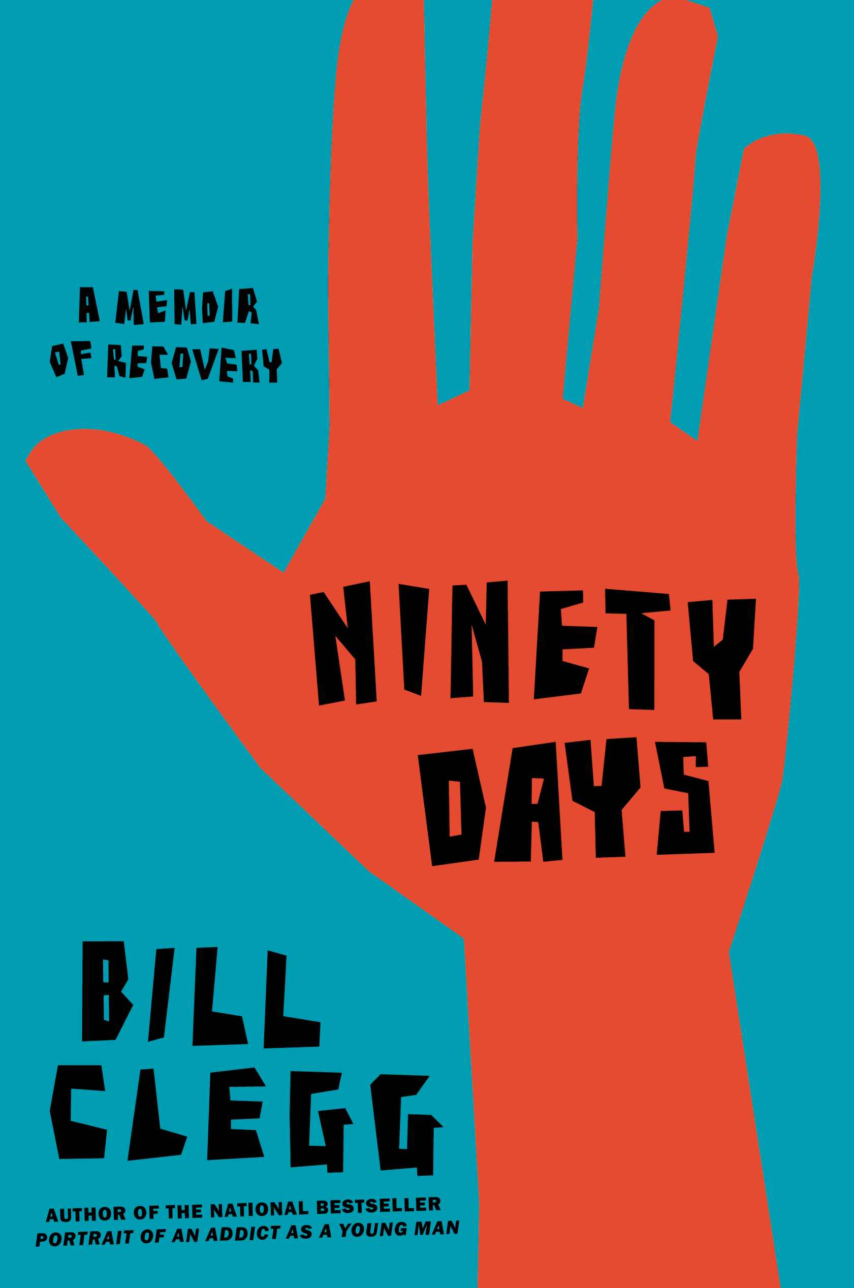 Bill Clegg's Ninety Days