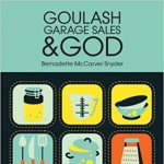 Goulash, Garage Sales, & God